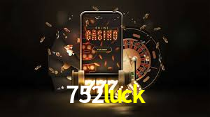 752luck bet